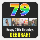 79e verjaardag: Regenboog "79"; Aangepaste foto's  Vierkante Sticker (Voorkant)
