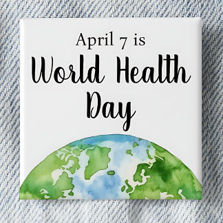 7 april Wereldgezondheidsdag Vierkante Button 5,1 Cm