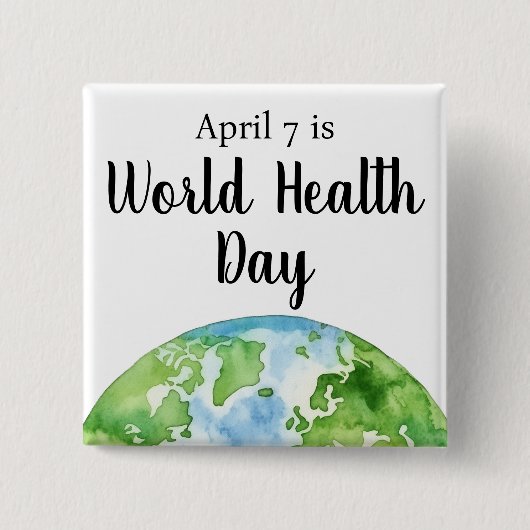 7 april Wereldgezondheidsdag Vierkante Button 5,1 Cm (Voorkant)