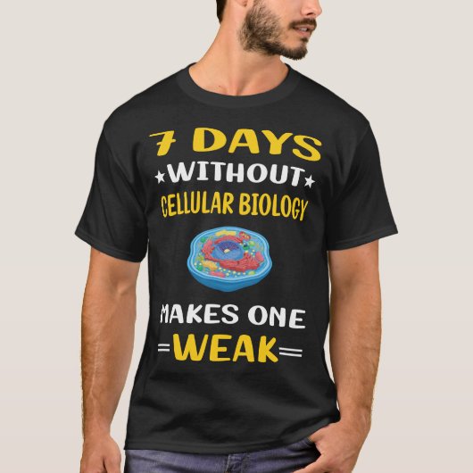 7 dagen zonder cellulaire bioloog t-shirt (Voorkant)