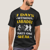 7 dagen zonder Kabaddi T-shirt (Voorkant)