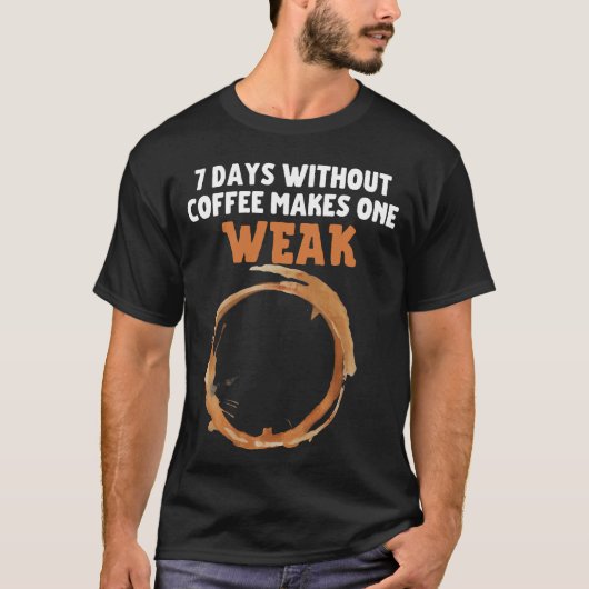 7 dagen zonder koffie maken een ZWAK.b T-shirt (Voorkant)