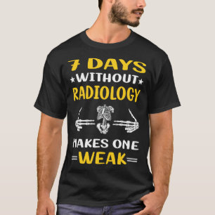 7 dagen zonder radiologie t-shirt