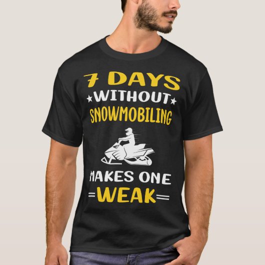 7 dagen zonder sneeuwscooter t-shirt (Voorkant)