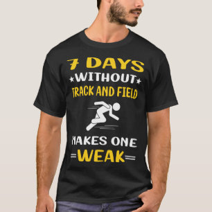 7 dagen zonder spoor en gebied t-shirt