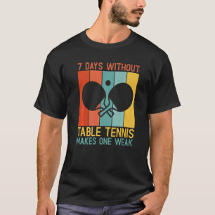 7 dagen zonder Tennis van de Lijst maakt één Zwakk T-shirt
