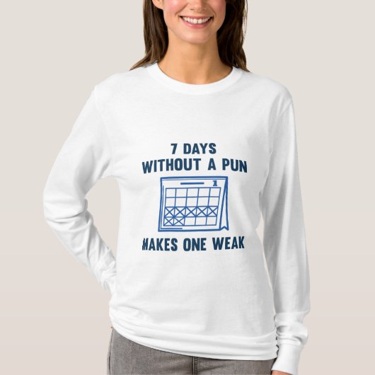 7 dagen zonder woordspeling t-shirt (Voorkant)