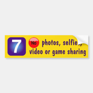 7 Geen foto's, selectie, video of game delen Bumpersticker