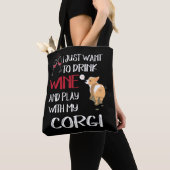 7 Ik wil gewoon wijn Drinken Tote Bag (Dichtbij)
