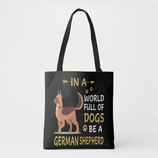 7 In een wereld vol honden wees een Duitse herder Tote Bag (Voorkant)