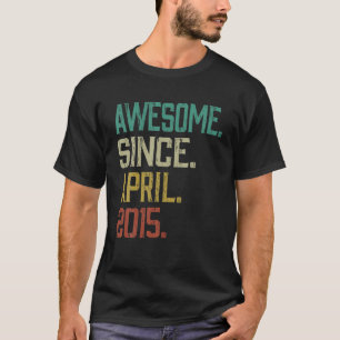 7 jaar oud Geweldige sinds april 2015 Geschenken 7 T-shirt