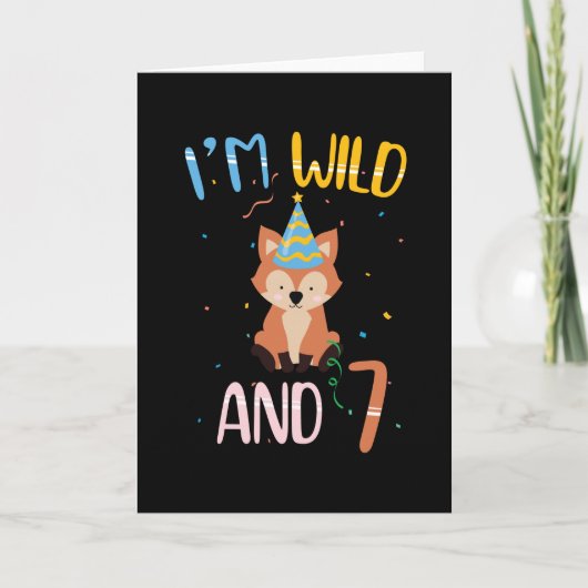 7 jaar oud | Ik ben wild en 7 | 7e verjaardag Kaart (Voorkant)