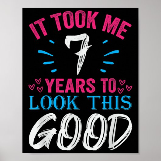 7 Jaar Oude Verjaardag Quote Graphics Grappig 7e B Poster (Voorkant)