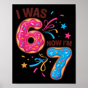 7 Jaar Oude Verjaardag Was 6 Nu Ben Ik 7 67 Mannen Poster