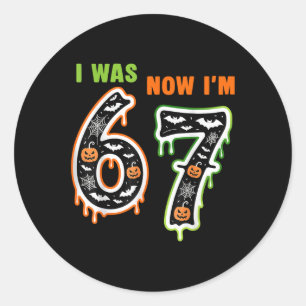 7 Jaar Oude Verjaardag Was 6 Nu Ben Ik 7 67 Meme V Ronde Sticker
