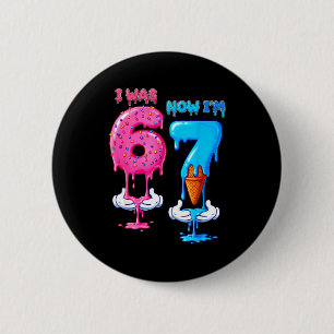 7 Jaar Oude Verjaardag Was 6 Nu Ben Ik 7 Grappige  Ronde Button 5,7 Cm