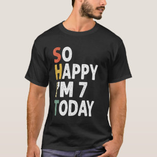 7 jaar oude verjaardag , zo blij me vandaag 7 t-shirt