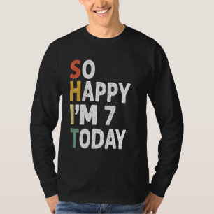 7 jaar oude verjaardag , zo blij me vandaag 7 t-shirt