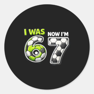 7 Jaar Verjaardag Voetbal Grappig Ik Was 6 Nu Ben  Ronde Sticker