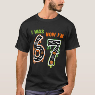 7 Jaar Verjaardag Was 6 Nu Ben Ik 7 67 Meme Voor K T-shirt