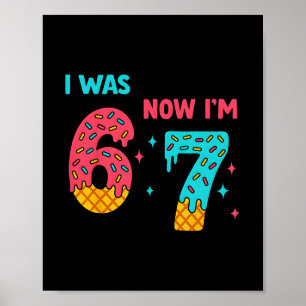 7 Jaar Verjaardagsshirt Was 6 Nu Ben Ik 7 67 Grapp Poster