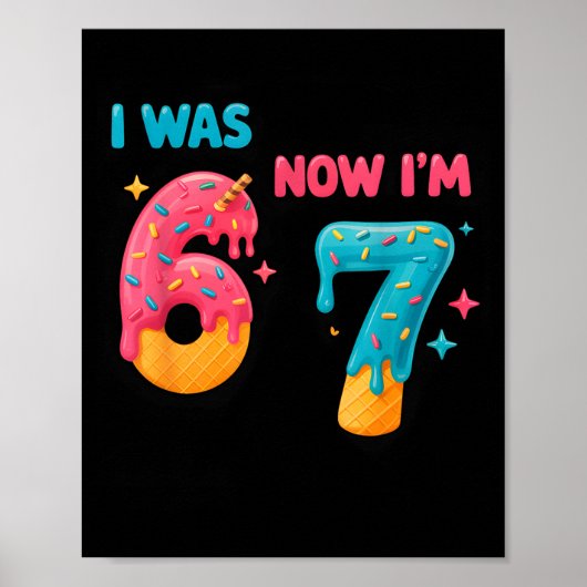 7 Jaar Verjaardagsshirt Was 6 Nu Ben Ik 7 67 Grapp Poster (Voorkant)