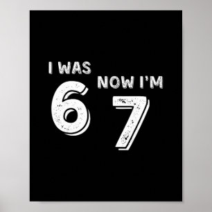 7 Jaar Verjaardagsshirt - Was 6 Nu ben ik 7 67 Leu Poster