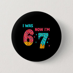 7 Jaar Verjaardagsshirt Was 6 Nu Ben Ik 7 67 Leuk Ronde Button 5,7 Cm