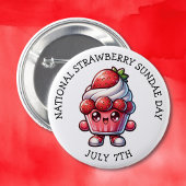7 juli is Nationale Strawberry Sundae Dag Ronde Button 5,7 Cm