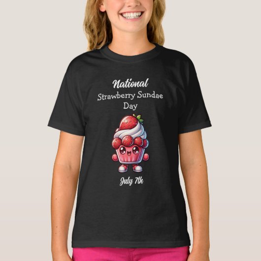 7 juli is Nationale Strawberry Sundae Dag T-shirt (Voorkant)