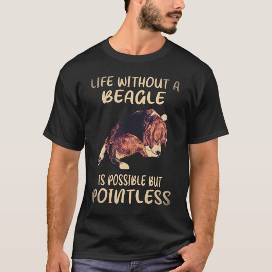 7 Leven Zonder Een Beagle T-shirt (Voorkant)