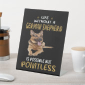 7 Leven zonder een Duitse herder is mogelijk, maar Reclamebord Met Voetstuk (Insitu)