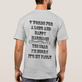 7 woorden voor een lang en gelukkig huwelijk t-shirt (Achterkant)