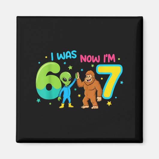 7 Year Old Birthday Alien 6 Now I'm 7 67 Funny For Magneet (Voorkant)