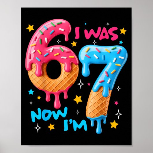 7 Year Old Birthday I Was 6 Now I'm 7 67 Funny Kid Poster (Voorkant)