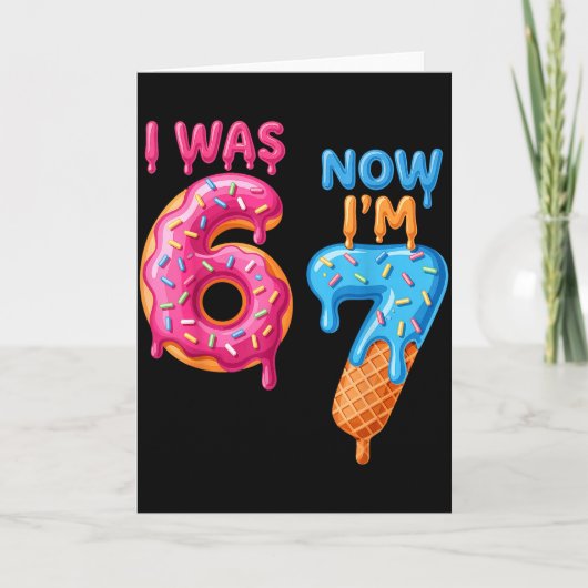 7 Year Old Birthday I Was 6 Now I'm 7 67 Kaart (Voorkant)