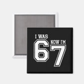 7 Year Old Birthday I Was 6 Now I'm 7 67 Six Seven Magneet (Voorkant / Achterkant)