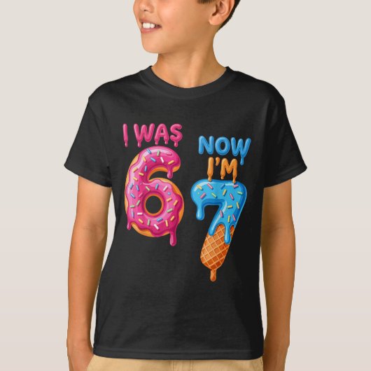 7 Year Old Birthday I Was 6 Now I'm 7 67  T-shirt (Voorkant)