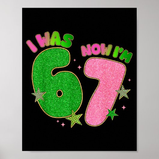7 Year Old Birthday I Was 6 Now Im 7 Funny 67 Meme Poster (Voorkant)