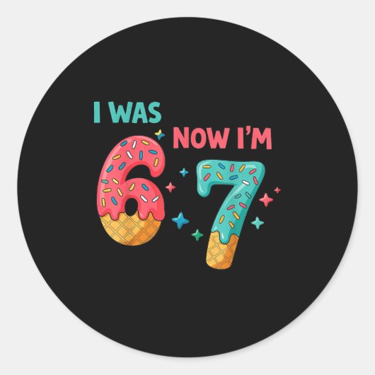 7 Year Old Birthday I Was 6 Now I'm 7 Ronde Sticker (Voorkant)