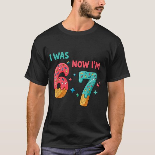 7 Year Old Birthday I Was 6 Now I'm 7 T-shirt (Voorkant)