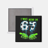 7 Year Old Birthday Shirt Was 6 Now I'm 7 67 Funny Magneet (Voorkant / Achterkant)
