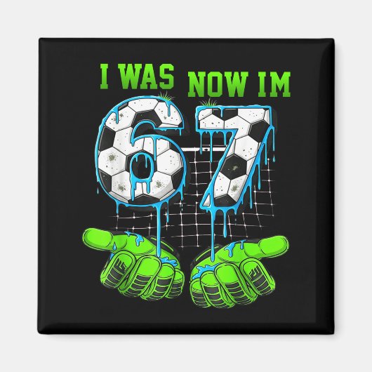 7 Year Old Birthday Shirt Was 6 Now I'm 7 67 Funny Magneet (Voorkant)