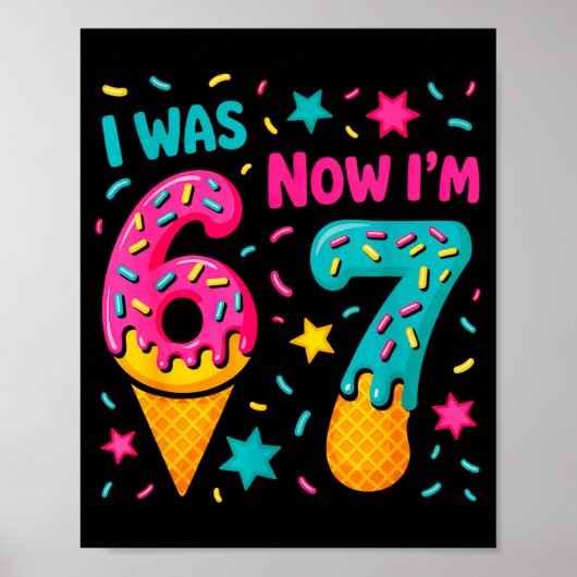 7 Year Old Birthday Was 6 Now I'm 7 Kids Funny  Poster (Voorkant)