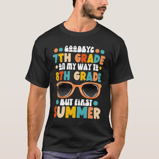 7e klas Afstuderen naar 8e klas maar eerste zomer T-shirt (Voorkant)