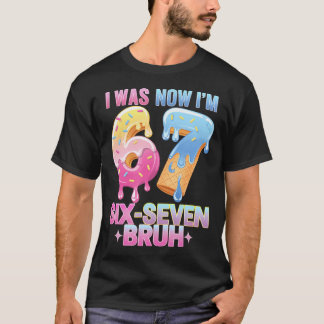 7e verjaardag Ik was 6 Nu ben ik 7 67 T-shirt