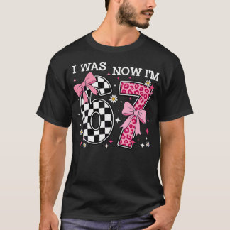 7e verjaardag Ik was 6 Nu ben ik 7 6 7 T-shirt