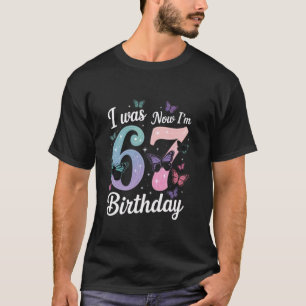 7e verjaardag meisje grappig ik was 6 nu ben ik 7  t-shirt