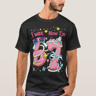 7e verjaardag meisje ik was 6 nu ben ik 7 jaar oud t-shirt