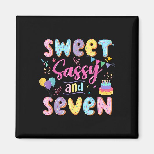 7e Verjaardag Meisje Sweet Sassy en Seven Donut 7  Magneet (Voorkant)